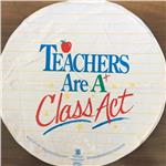 Teachers Are A Class Act<br>3 pack